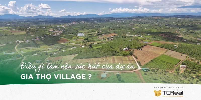Điều gì làm nên sức hút của dự án Gia Thọ Village?