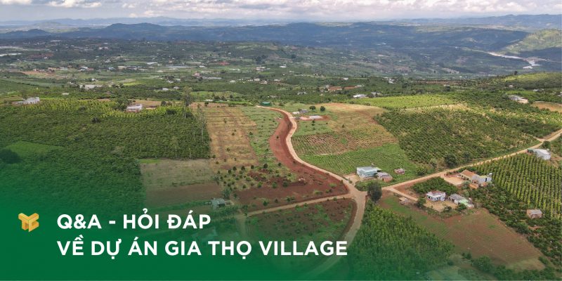 Q&A - Hỏi đáp về Dự án Gia Thọ Village