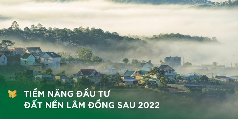 Tiềm năng đầu tư đất nền lâm đồng